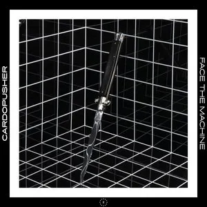 Pochette de Face the Machine de Cardopusher