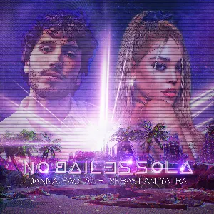 Pochette de No bailes sola de Sebastián Yatra - Danna Paola