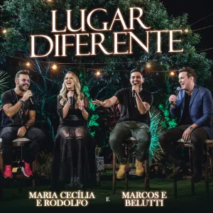 Pochette de Lugar diferente de Maria Cecília & Rodolfo - Marcos & Belutti