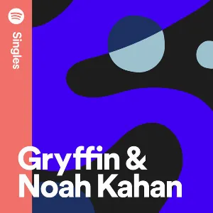 Pochette de Spotify Singles de Noah Kahan - Gryffin