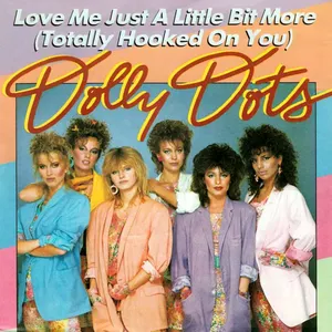 Pochette Love Me Just a Little Bit More (Totally Hooked on You) / He’s Sexy