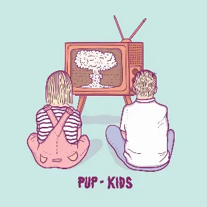 Pochette de Kids de PUP
