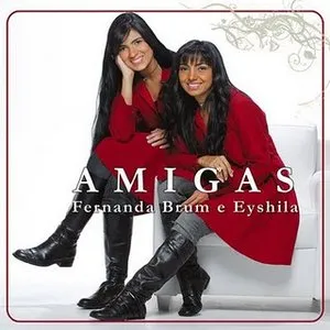 Pochette de Amigas de Eyshila - Fernanda Brum