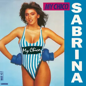 Pochette de My Chico de Sabrina Salerno