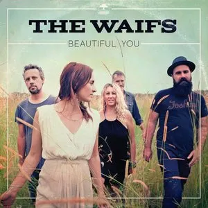 Pochette de Beautiful You de The Waifs