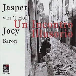 Pochette de Un Incontro Illusorio de Jasper van ’t Hof - Joey Baron