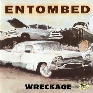 Pochette de Wreckage de Entombed
