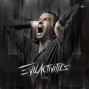 Pochette de It's OK de Evil Activities