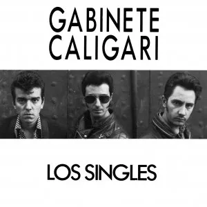 Pochette de Los singles de Gabinete Caligari