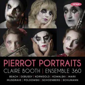 Pochette de Pierrot Portraits de Amy Beach - Robert Schumann - Erich Wolfgang Korngold - Arnold Schönberg - Claude Debussy