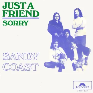 Pochette de Just a Friend / Sorry de Sandy Coast