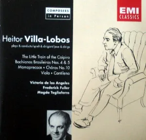 Pochette de The Little Train of the Caipira / Bachianas Brasileiras nos. 4 & 5 / Momoprecoce / Chôros no. 10 / Viola / Cantilena de Victoria de los Ángeles - Heitor Villa‐Lobos
