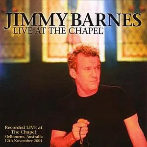 Pochette de Live at The Chapel de Jimmy Barnes