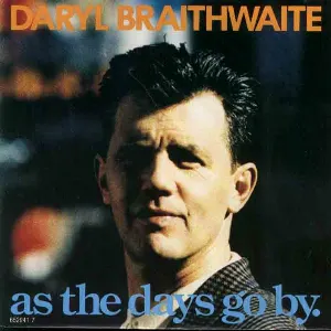 Pochette de As the Days Go By de Daryl Braithwaite
