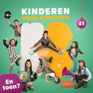 Pochette de Kinderen voor Kinderen 41: En toen? de Kinderen voor Kinderen