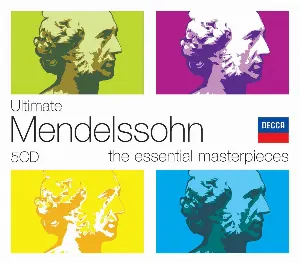 Pochette Ultimate Mendelssohn: The Essential Masterpieces