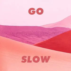Pochette de Go Slow de Gorgon City