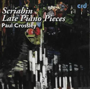 Pochette de Late Piano Pieces de Paul Crossley - Alexander Scriabin