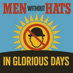 Pochette de In Glorious Days de Men Without Hats