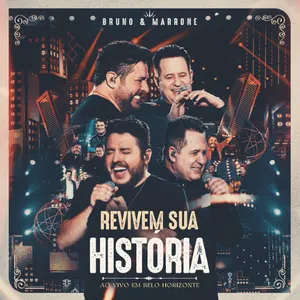 Pochette de Revivem sua história: Ao vivo em Belo Horizonte de Bruno & Marrone