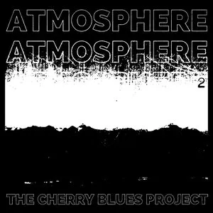Pochette de Atmosphere 2 de The Cherry Blues Project