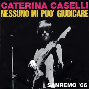 Pochette de Nessuno mi può giudicare / Se lo dici tu de Caterina Caselli