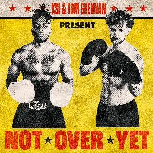 Pochette de Not Over Yet de KSI - Tom Grennan