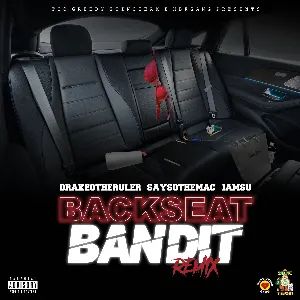 Pochette de Backseat Bandit (remix) de Drakeo the Ruler
