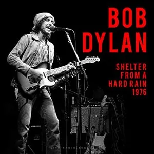 Pochette de Shelter From A Hard Rain 1976 de Bob Dylan