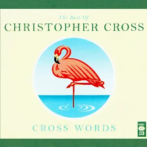 Pochette Cross Words: The Best of Christopher Cross