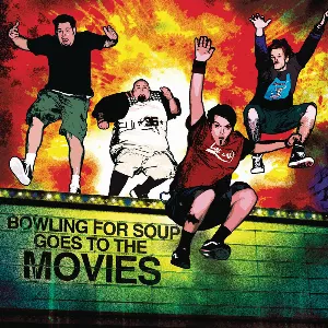 Pochette Bowling for Soup Goes to the Movies