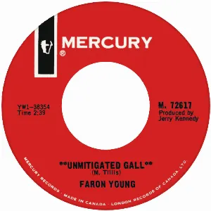 Pochette de Unmitigated Gall / Some of Your Memories (Hurt Me All of the Time) de Faron Young