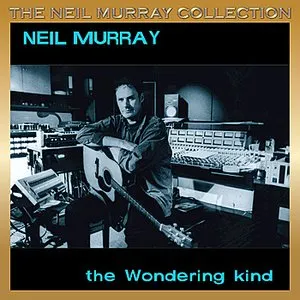 Pochette de The Wondering Kind de Neil Murray