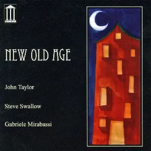 Pochette de New Old Age de John Taylor - Steve Swallow