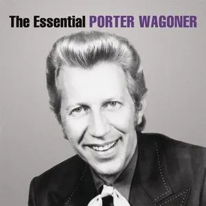 Pochette The Essential Porter Wagoner
