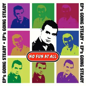 Pochette de EP's Going Steady de No Fun at All