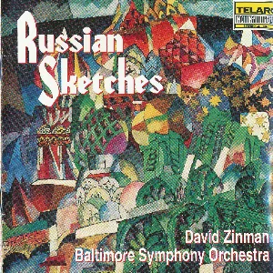 Pochette de Russian Sketches de David Zinman - Baltimore Symphony Orchestra