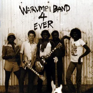 Pochette de Warumpi Band 4 Ever de Warumpi Band