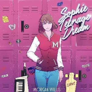 Pochette de Sophie Teenage Dream de Morgan Willis