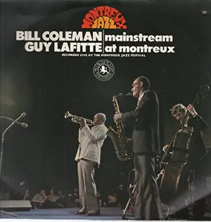 Pochette de Mainstream at Montreux de Bill Coleman - Guy Lafitte