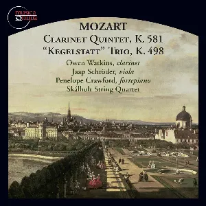 Pochette Clarinet Quintet in A Major, Op. 108, K. 581 & Piano Trio in E-Flat Major, K. 498 
