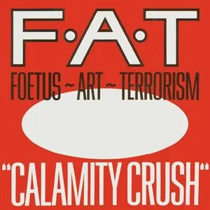 Pochette de Calamity Crush de Foetus