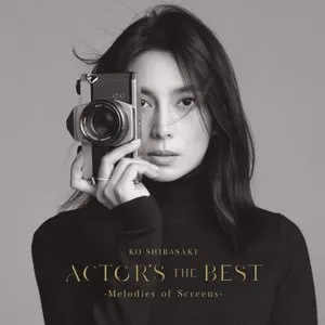 Pochette de ACTOR’S THE BEST 〜Melodies of Screens〜 de Kou Shibasaki
