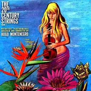 Pochette de The 20th Century Strings de Hugo Montenegro