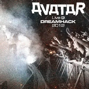 Pochette de Live @ Dreamhack de Avatar