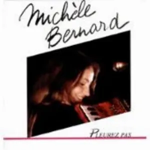 Pochette de Pleurez pas de Michèle Bernard