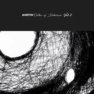Pochette de Tales Of Isolation Vol.2 de AWITW