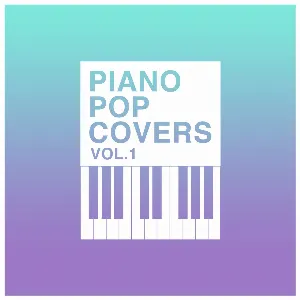Pochette de Piano Pop Covers, Vol. 1 de L’Orchestra Cinematique