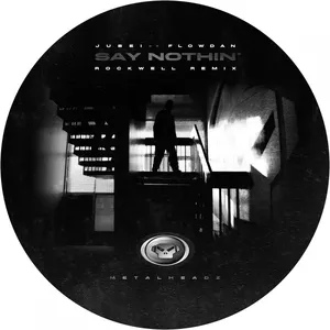 Pochette de Say Nothin’ (Rockwell Remix) de Flowdan