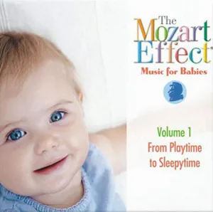 Pochette The Mozart Effect: Music for Babies, Volume 1: From Playtime to Sleepytime